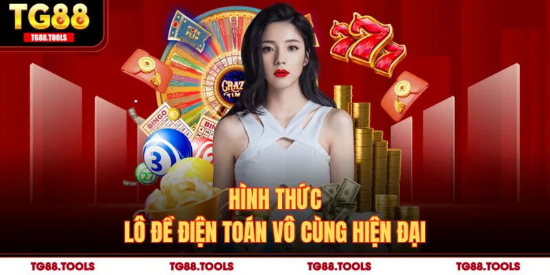 Hình thức lô đề điện toán vô cùng hiện đại