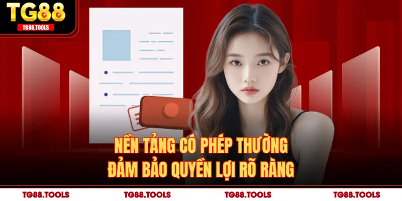 Nền tảng có phép thường đảm bảo quyền lợi rõ ràng